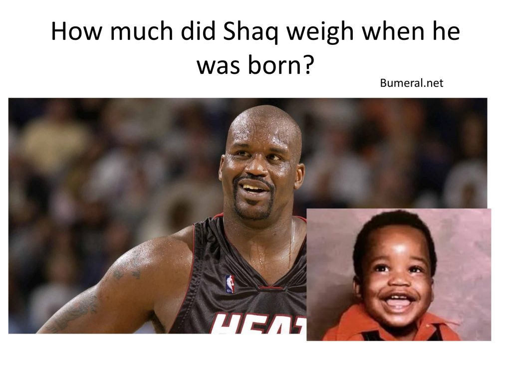 How Much Did Shaq Weigh When He Was Born? Sports Knowledge